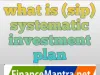 What is (SIP)Systematic Investment Plan?