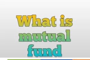 What is mutual fund and how to invest in mutual fund